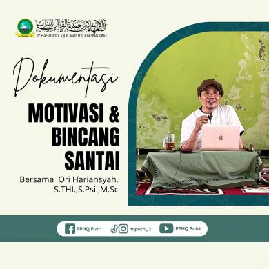 🌟MOTIVASI DAN BINCANG SANTAI BERSAMA ORI HARIANSYAH, S. THI.,S.PSi.,M.Sc.